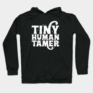 Tiny Human Tamer Hoodie